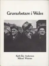 Kjell-Ake Andersson & Mikael Wiström - Gruvarbetare i Wales