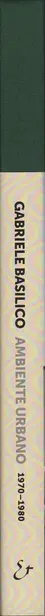 Book spine: Gabriele Basilico - Ambiente urbano 1970-1980