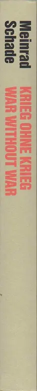 Book spine: Meinrad Schade - War Without War - Krieg ohne Krieg