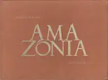 Claudia Andujar & George Love - Amazônia