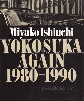  Miyako Ishiuchi Yokosuka again 1980-1990 (石内 都)