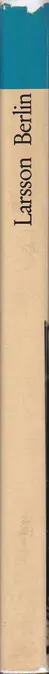 Book spine: Bernard Larsson - Die ganze Stadt Berlin. Politische Fotos