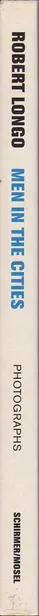 Book spine: Robert Longo - Men in the Cities