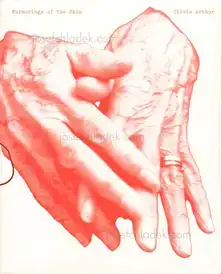 Olivia Arthur - Murmurings of the Skin