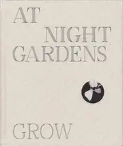 Paul Guilmoth - At Night Gardens Grow