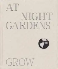 Paul Guilmoth - At Night Gardens Grow
