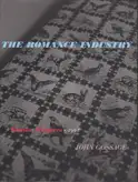 John Gossage - The Romance industry