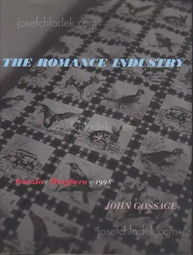 John Gossage - The Romance industry John Gossage - The Romance industry