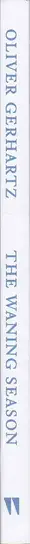 Book spine: Oliver Gerhartz - The waning season - Khartoum 2020 - 2023