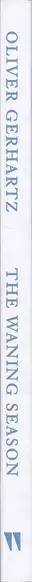 Book spine: Oliver Gerhartz - The waning season - Khartoum 2020 - 2023