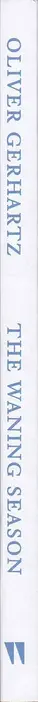 Book spine: Oliver Gerhartz - The waning season - Khartoum 2020 - 2023