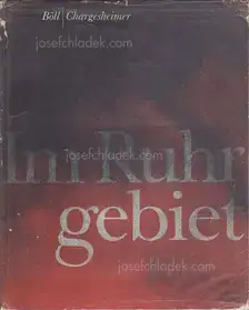 Chargesheimer & Böll - Im Ruhrgebiet