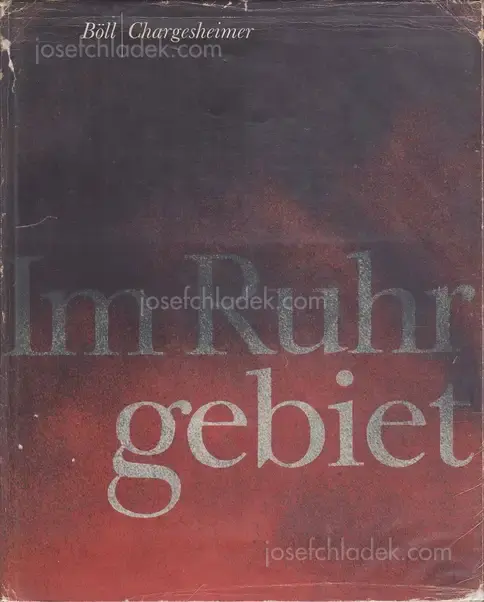 Cover of Chargesheimer & Böll - Im Ruhrgebiet