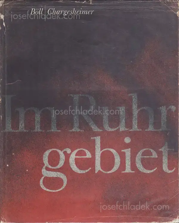 Cover of Chargesheimer & Böll - Im Ruhrgebiet