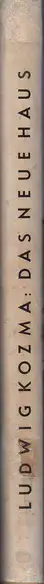 Ludwig Kozma - Das Neue Haus