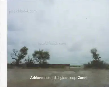Adriano Zanni - Estratti di giorni cupi Adriano Zanni - Estratti di giorni cupi