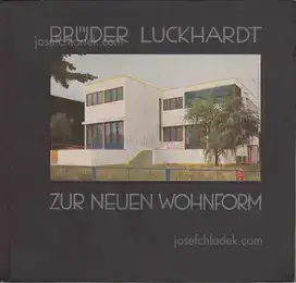 Wassili und Hans Luckhardt - Zur neuen Wohnform