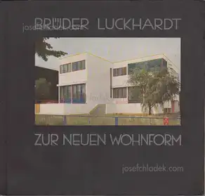 Wassili und Hans Luckhardt - Zur neuen Wohnform
