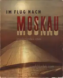 Erich Einhorn - Im Flug nach Moskau