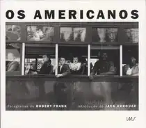 Robert Frank - Os Americanos (first Brazilian edition)