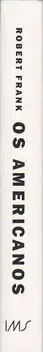 Book spine: Robert Frank - Os Americanos (first Brazilian edition)