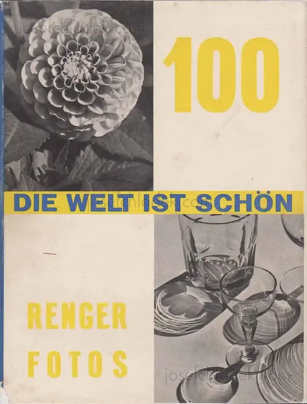 Cover of Albert Renger-Patzsch - Die Welt ist schön. Einhundert photographische Aufnahmen.