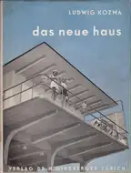 Ludwig Kozma - Das Neue Haus