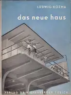 Ludwig Kozma - Das Neue Haus
