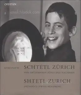 Cover of Livio Piatti - Schtetl Zürich - Von orthodoxen jüdischen Nachbarn - Orthodox Jewish Neighbors