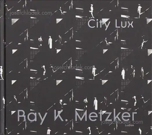 Cover of Ray K. Metzker  - City Lux
