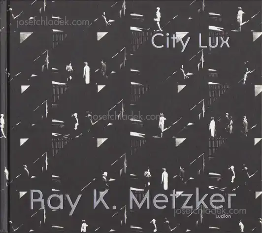 Cover of Ray K. Metzker  - City Lux