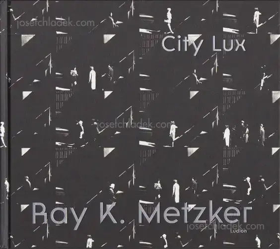 Cover of Ray K. Metzker  - City Lux