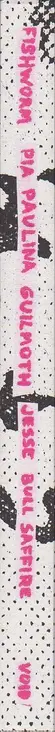 Book spine: Pia Paulina Guilmoth & Jesse Bull Saffire - Fishworm