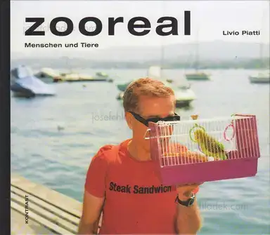 Livio Piatti - zooreal - Menschen und Tiere Livio Piatti - zooreal - Menschen und Tiere