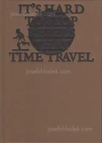 Cover of Raymond Thompson Jr - It’s hard to stop rebels that time travel