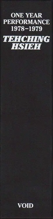 Book spine: Tehching Hsieh - One Year Performance 1978–1979