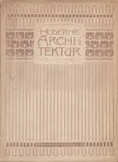 Otto Wagner - Moderne Architektur - seinen Schülern ein Führer auf diesem Kunstgebiete