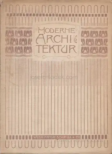 Cover of Otto Wagner - Moderne Architektur - seinen Schülern ein Führer auf diesem Kunstgebiete