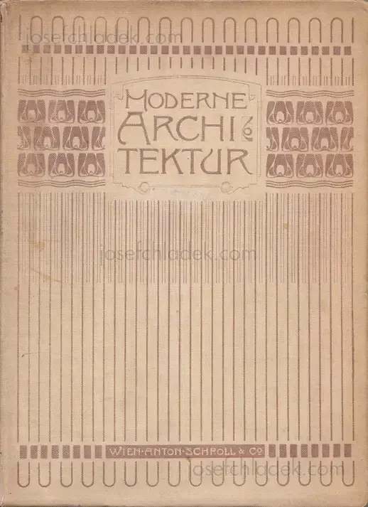 Cover of Otto Wagner - Moderne Architektur - seinen Schülern ein Führer auf diesem Kunstgebiete