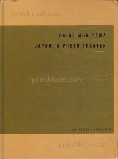 Daido Moriyama - Japan, A Photo Theater (English Version - 2018 Reprint) Daido Moriyama - Japan, A Photo Theater (English Version - 2018 Reprint)