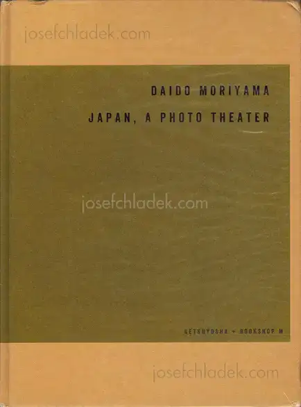Cover of Daido Moriyama - Japan, A Photo Theater (English Version - 2018 Reprint)