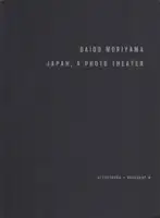 Daido Moriyama - Japan, A Photo Theater (English Version - 2018 Reprint) - Book photo 4