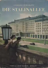 Gerhard Puhlmann - Die Stalinallee - Nationales Aufbauprogramm 1952