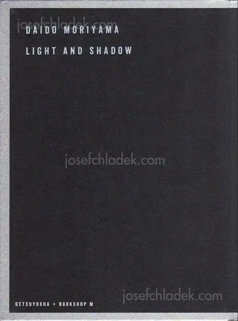Cover of Daido Moriyama - Ligh and Shadow (English Version - 2019 Reprint)