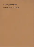Daido Moriyama - Ligh and Shadow (English Version - 2019 Reprint) - Book photo 1