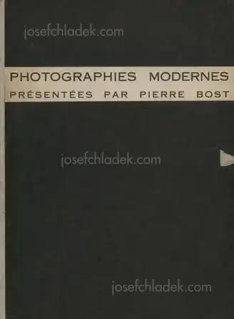 Cover of Pierre Bost - Photographies Modernes Présentées par Pierre Bost