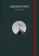 Antonio Moreno - Cuaderno de campo