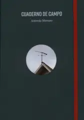 Antonio Moreno - Cuaderno de campo