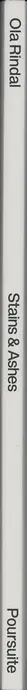 Book spine: Ola Rindal - Stains & Ashes