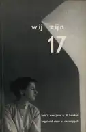 Joan van der Keuken - Wij zijn 17